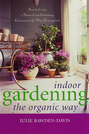 Indoor Gardening the Organic Way